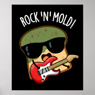 Poster Rock n Mold Blague drôle de pain Fond sombre