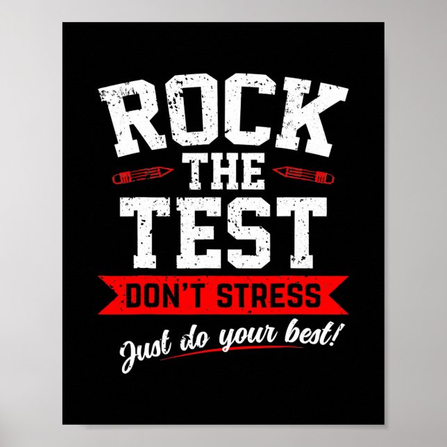 Poster Rock The Test Dont Stress Faites Votre Meilleur Te (Devant)