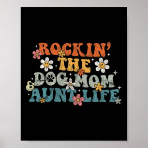 Poster Rockin' The Dog Mom Tante Life Super Amoureux des 
