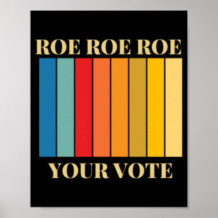 Poster roe roe roe roe votez 9