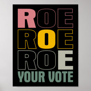 Poster Roe Roe Roe Votre Vote
