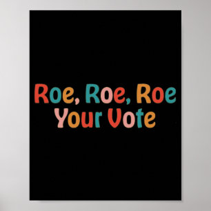 Poster Roe Roe Roe Votre Vote 88