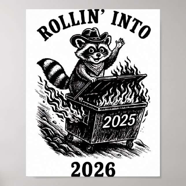 Poster Rollin Into 2026 Raccoon Funny Dumpster Fire 2025  (Devant)