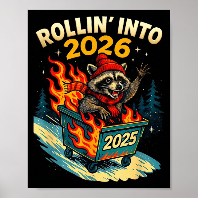Poster Rollin Into 2026 Raccoon Funny Dumpster Fire 2025  (Devant)