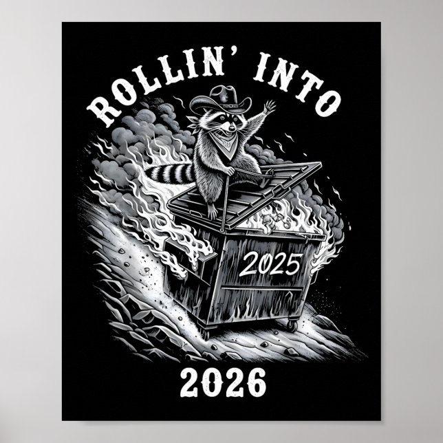 Poster Rollin Into 2026 Raccoon Funny Dumpster Fire 2025  (Devant)