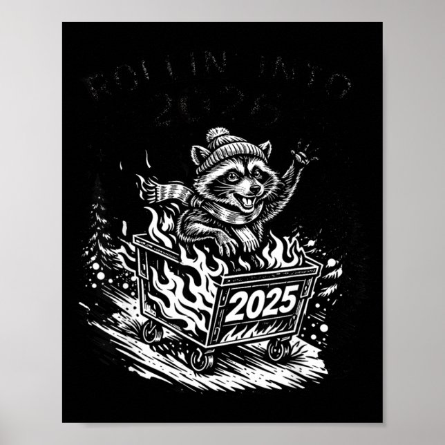 Poster Rollin Into 2026 Raccoon Funny Dumpster Fire 2025  (Devant)