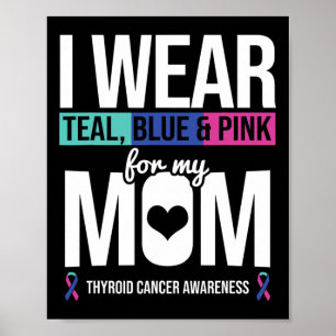 Poster Rose Bleu turquoise Pour Maman Thyroïde Cancer Sen