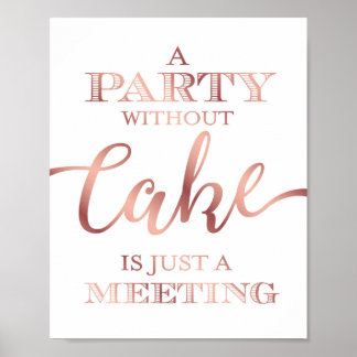 Poster Rose Chic Gold A PARTY SANS GÂTEAU SIGNALER Imprim