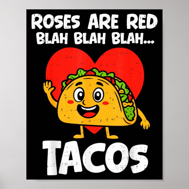 Poster Roses Blah Tacos Funny Valentines Food Lover Men W (Devant)