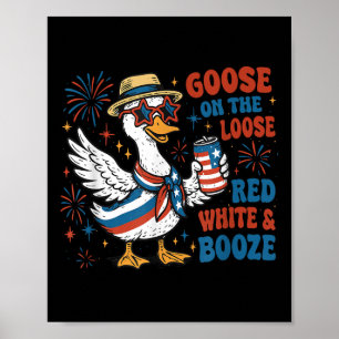Poster Rouge Blanc Et Booze Oie Oie En Liberté 4 Juillet