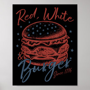 Poster Rouge, Blanc Et Burger Depuis 1776 Fête De L'Indép