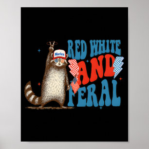 Poster Rouge Blanc Et Feral Funky Trump Raccoon 4 Juil