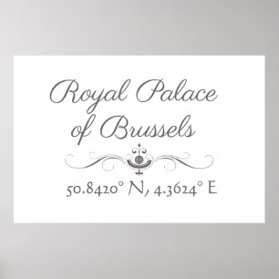 Poster Royal Palace of Brussels Latitude Longitude