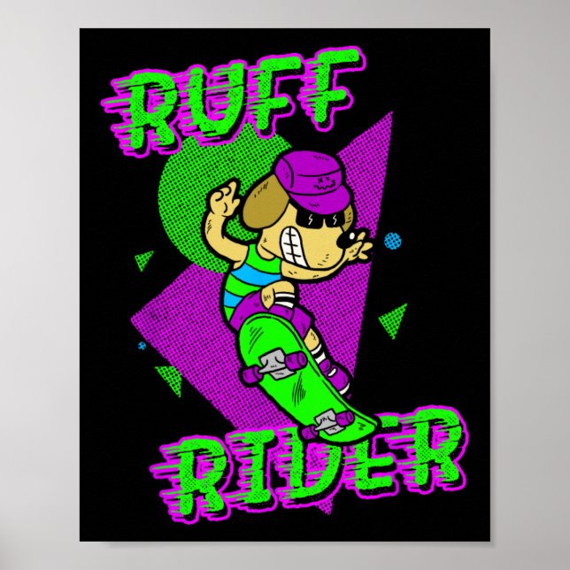 Poster Ruff Rider - Funny Cool Dog Skateboarding Radical  (Devant)