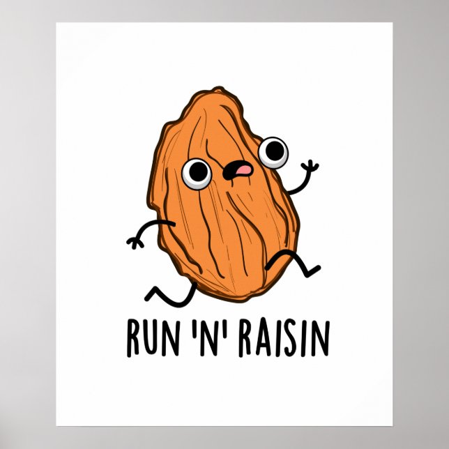 Poster Run N Raisin Funny Food Pun (Devant)
