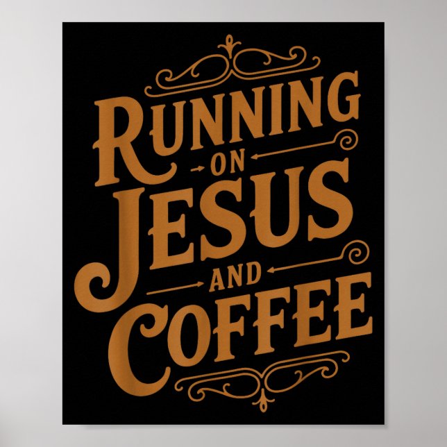 Poster Running On Jesus And Coffee Funny Faith And Caffei (Devant)