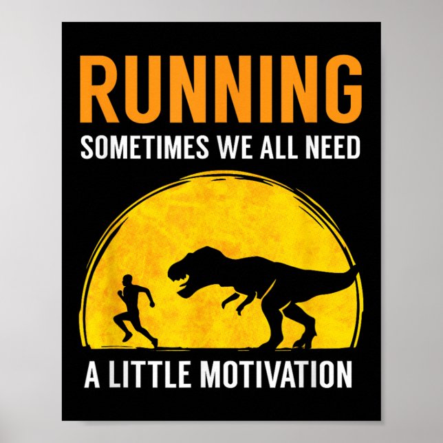 Poster Running Sometimes We All Need A Little Motivation  (Devant)