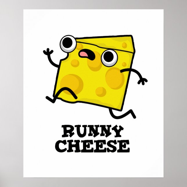 Poster Runny Cheese Funny Food Pun (Devant)