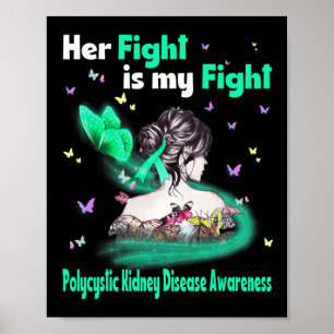 Poster Sa lutte est ma lutte Maladie polykystique des rei