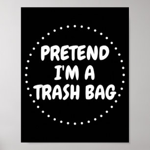 Poster Sac poubelle prétendu Paresseux Déguisement drôle