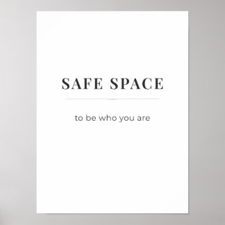 Poster Safe Space To Be Who You Are Poster-white color