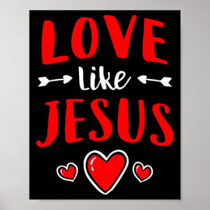 Poster Saint-Valentin chrétien catholique Amour comme Jés