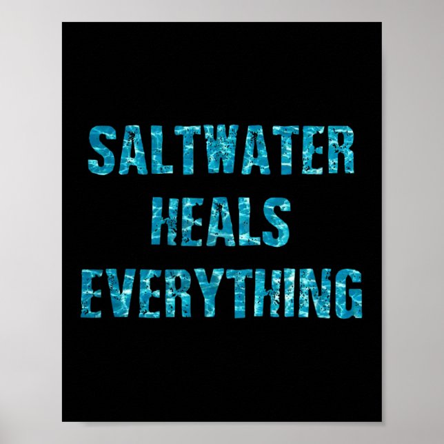 Poster Saltwater Heals Everything Motivational Quotes  (Devant)