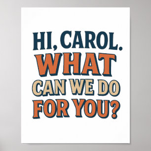 Poster Salut, Carol ! Que pouvons-nous faire pour vous ?