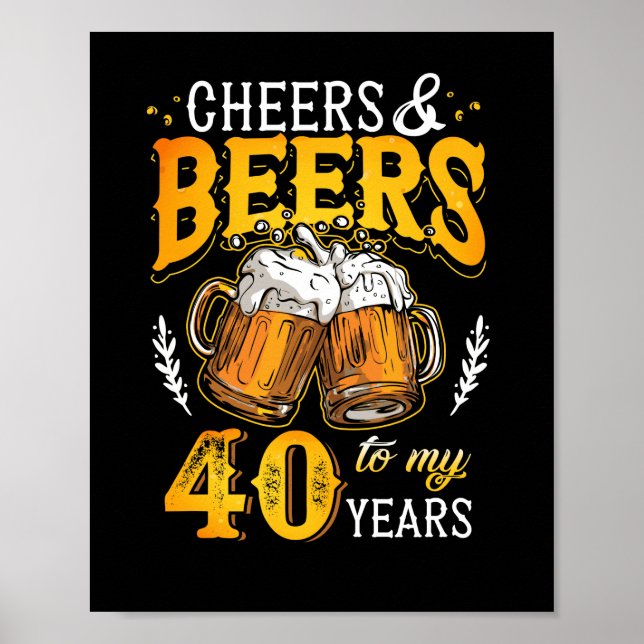 Poster Salutations et bières à mes 40 ans quarante annive (Devant)