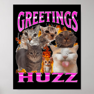 Poster Salutations Huzz Drôle Chat Mème Contrefaçon Graph