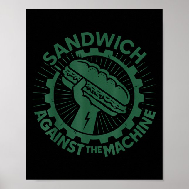 Poster Sandwich Against The Machine For Men Women  (Devant)
