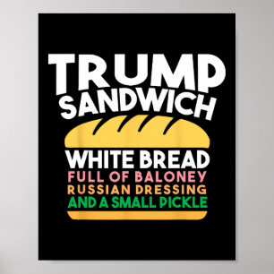 Poster Sandwich Trump Pain Blanc Plein De Vinaigre Russe 