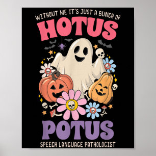 Poster Sans moi, c'est juste un tas de Hotus Tus Hallowee