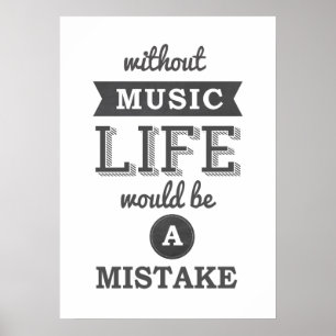 Poster Sans Musique La vie serait une erreur typographie