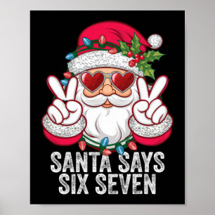 Poster Santa dit six sept Noël drôle 67 Meme Santa