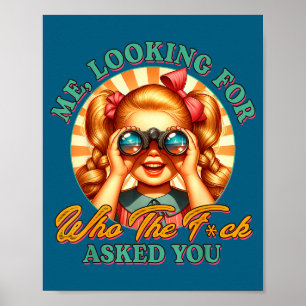 Poster Sarcasme humour drôle je cherche qui diable demand