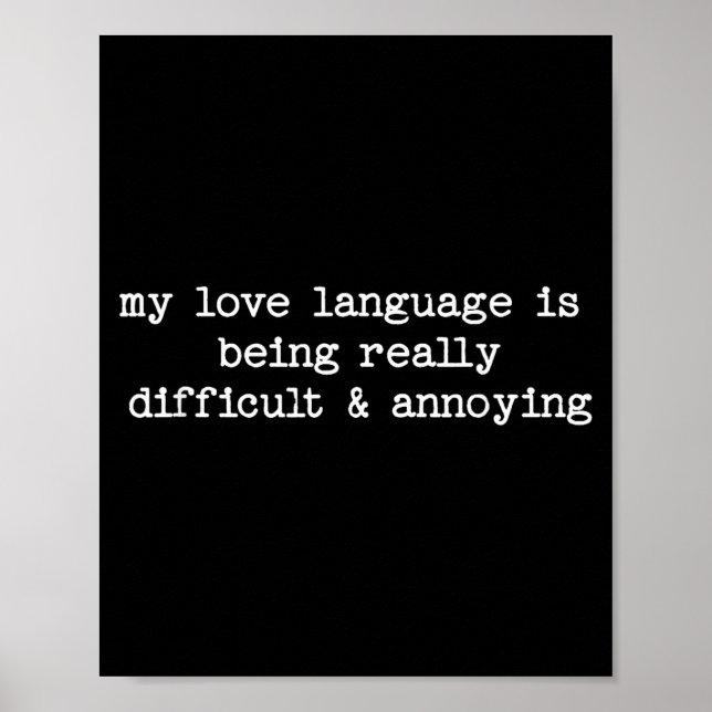 Poster Sarcastic Quote Saying Fun Snarky Gift Difficult & (Devant)