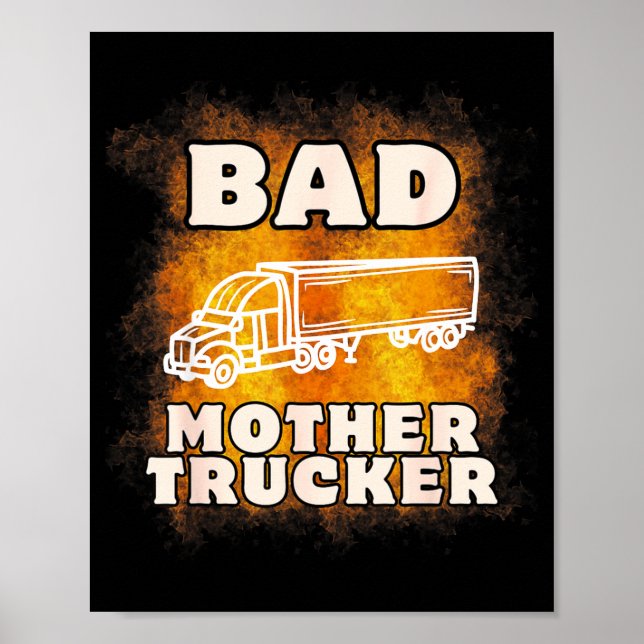 Poster Sarcastic Trucking Humor Quote For Bad Mother Truc (Devant)