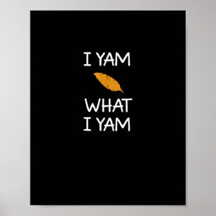 Poster Sarcastique, Pun I Yam What I Yam, Drôle, Blague, 