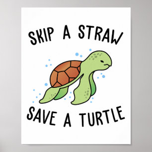 Poster Sauter une paille Sauver une tortue Sauvons les to