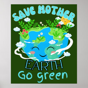 Poster Sauvez la terre mère, devenez écolo citation jour