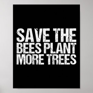 Poster Sauvez le Plante des abeilles Plus d'arbres Jour d