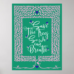 Poster Sauvez Les Arbres Pour Que Nous Puissions Respirer