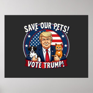 Poster Sauvez nos animaux de compagnie Votez Trump Pets F