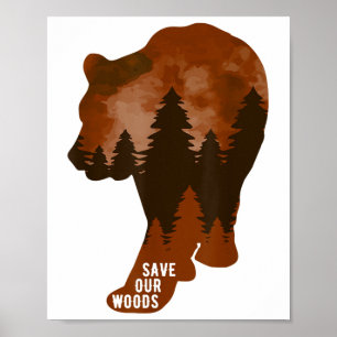 Poster Sauvez notre Woods De l'environnement Protection O
