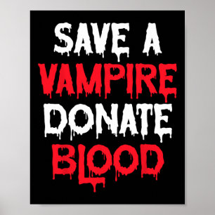 Poster Sauvez Un Vampire Faites Un Don De Sang Costume Ha