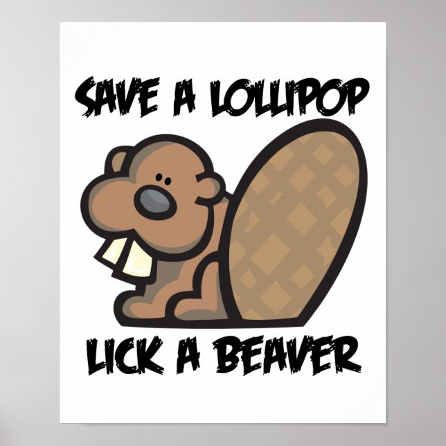 Poster Sauvez une Lollipop Lick a Beaver (Devant)