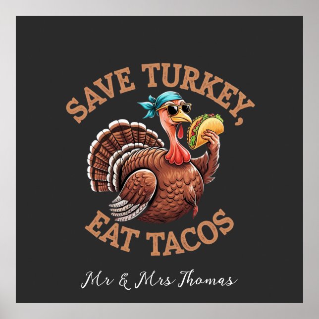 Poster Sauvez une Turquie, mangez des Tacos ! Un Thanksgi (Devant)