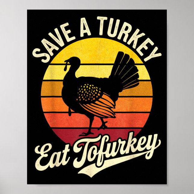 Poster Save A Turkey Eat Tofurky Vegan Thanksgiving  (Devant)