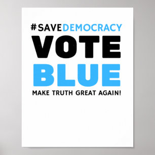 Poster Save Democracy Vote Blue Rendre la vérité une gran